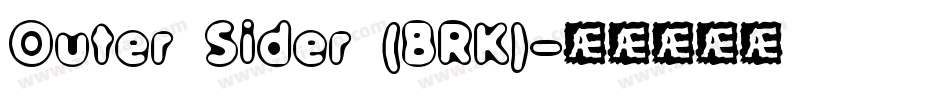 Outer Sider (BRK)字体转换